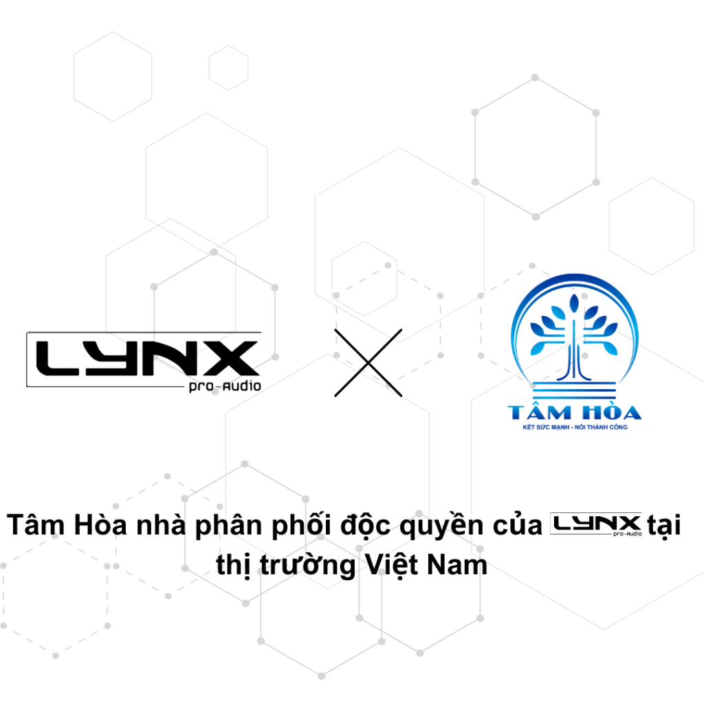 LYNX AUDIO: NÂNG TẦM ÂM THANH